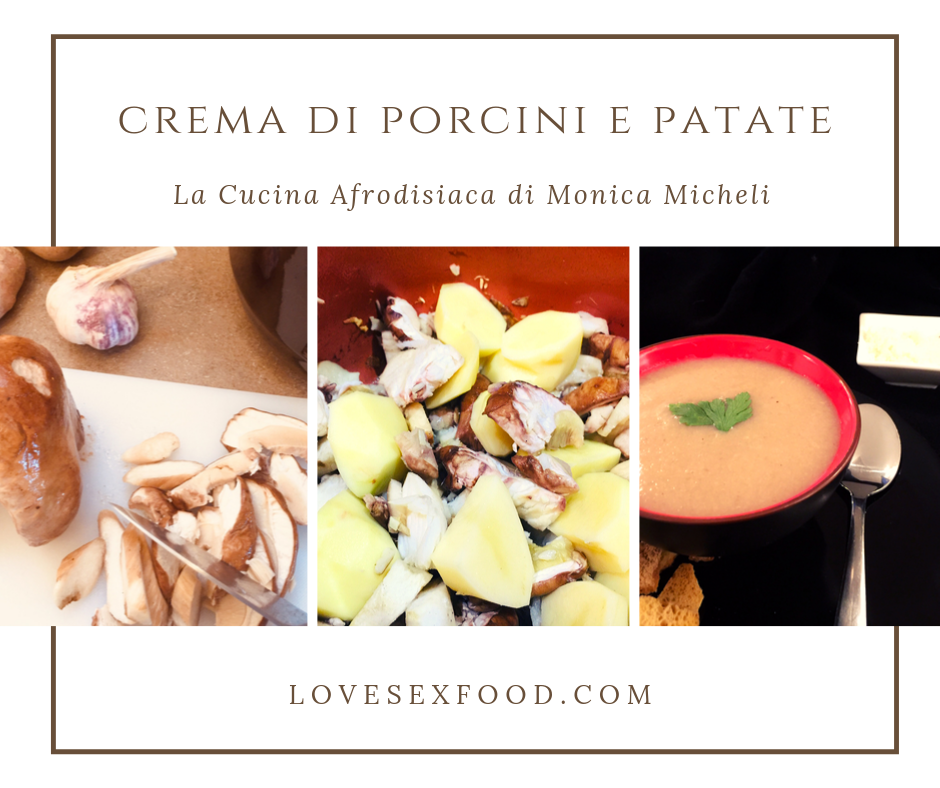 CREMA DI PORCINI E PATATE Love Sense & Food