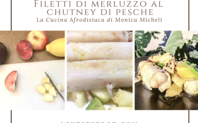 FILETTI DI MERLUZZO AL CHUTNEY DI PESCHE